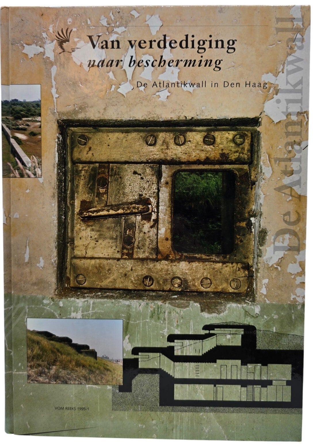 Original Dutch Book – Van verdediging naar bescherming: De Atlantikwall in Den Haag (1995)