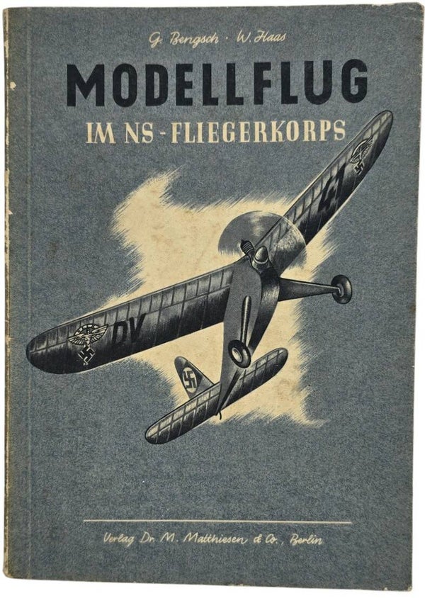 Original WW2 German NSFK Book - Modellflug im NS-Fliegerkorps, G. Bengsch, W. Haas (1942)
