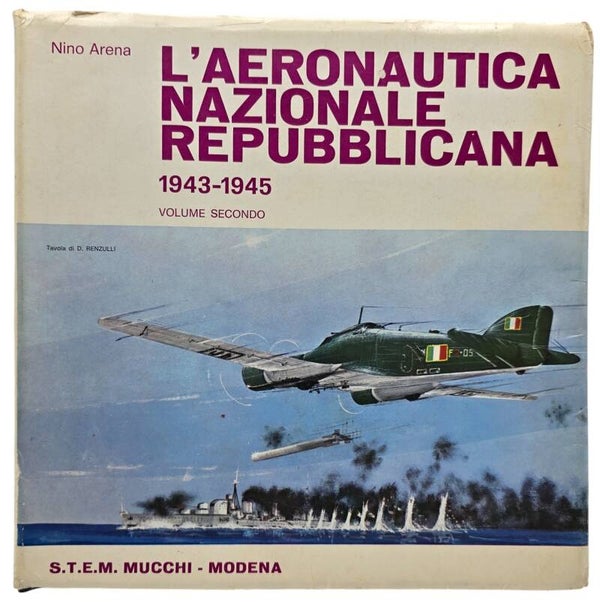 Original Italian Book – L’Aeronautica Nazionale Repubblicana 1943–1945, Volume Secondo, Nino Arena (1975)