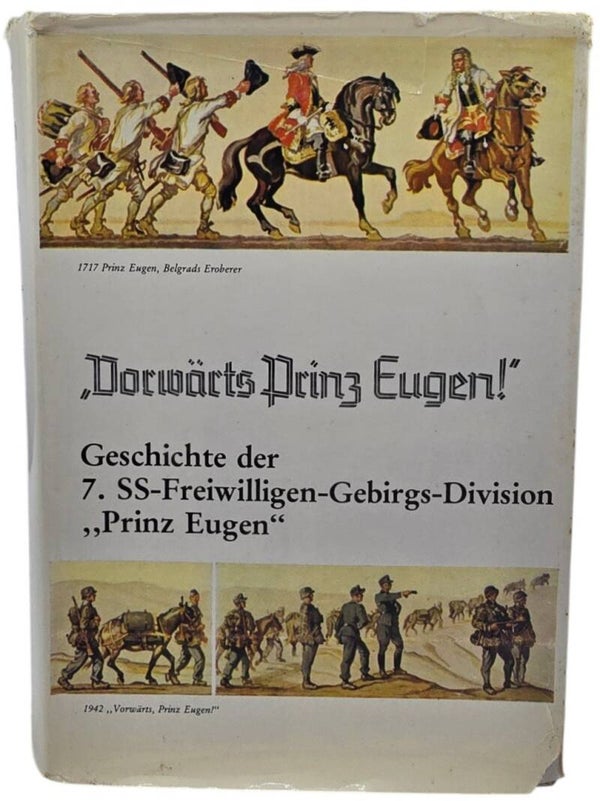 Original German Book – „Vorwärts Prinz Eugen!“, Geschichte der 7. SS-Freiwilligen-Gebirgs-Division „Prinz Eugen“, Otto Kumm (1978)