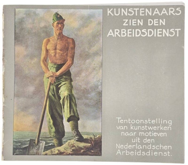 Original WW2 Dutch Collaboration NAD Brochure - Kunstenaars zien den Arbeidsdienst, Exhibition (1943)
