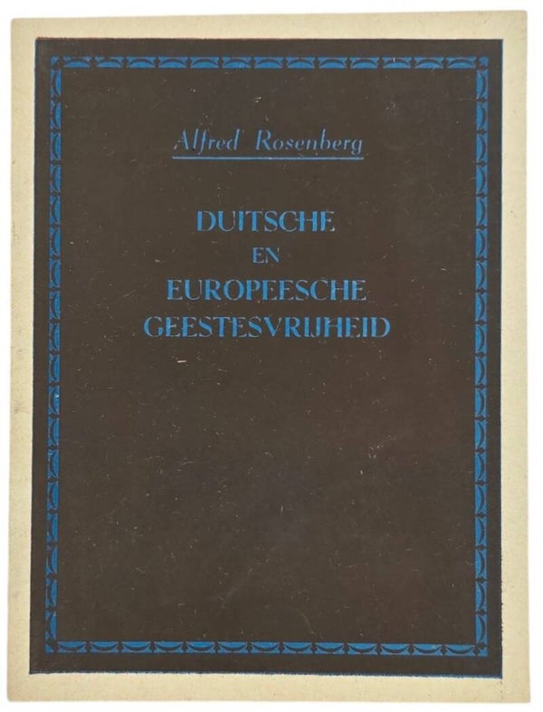 Original WW2 Dutch Brochure - Duitsche en Europeesche Geestesvrijheid, Alfred Rosenberg (1944)