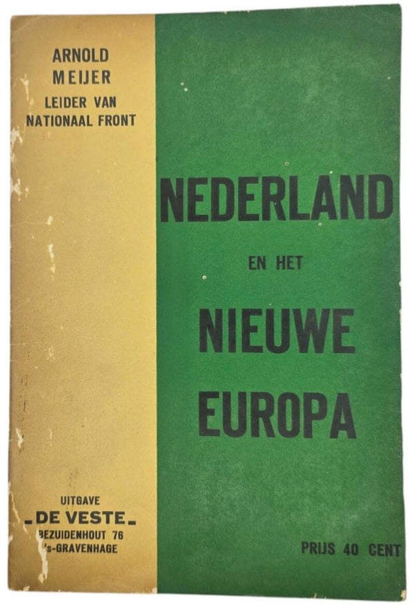Original WW2 Dutch Collaboration Brochure - Nederland en het Nieuwe Europa, Arnold Meijer (1940)