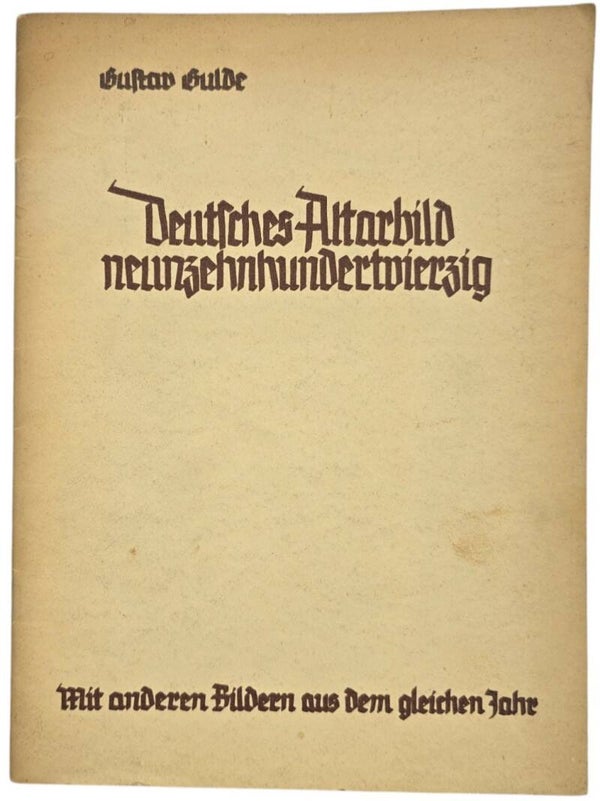 Original WW2 German Brochure - Deutsches Altarbild neunzehnhundertvierzig, Gustav Gulde (1940)