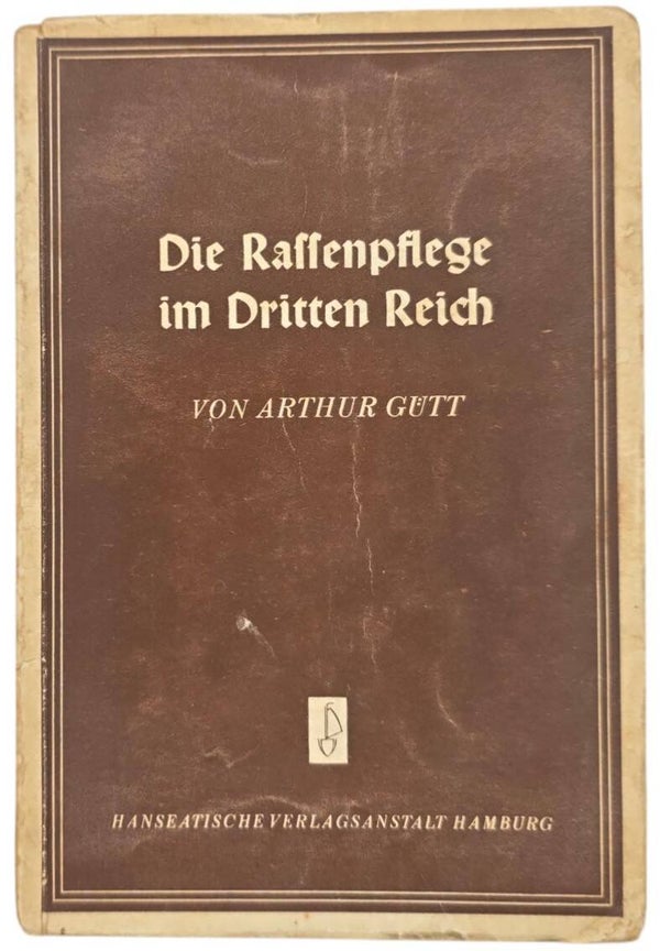 Original WW2 German Brochure - Die Rassenpflege im Dritten Reich, SS-Brigadeführer Arthur Gütt (1940)