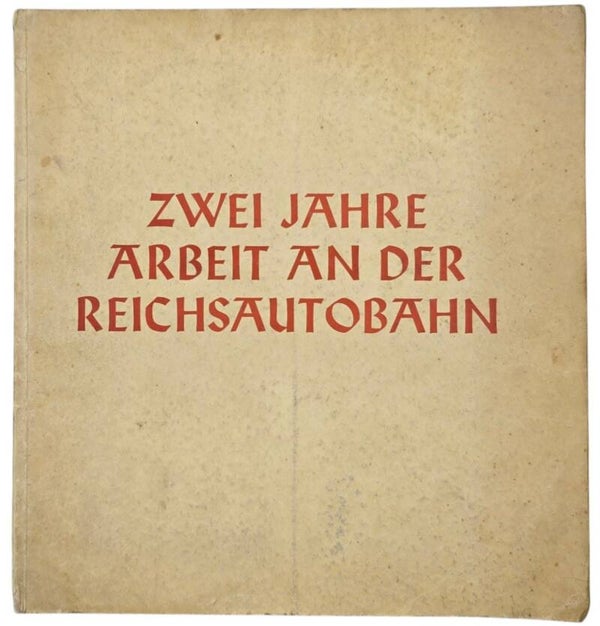Original WW2 German Book - Zwei Jahre Arbeit an der Reichsautobahn, Volk und Reich Verlag (1935)