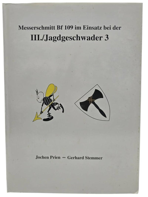 Original German Book – Messerschmitt Bf 109 im Einsatz bei der III./Jagdgeschwader 3, Jochen Prien – Gerhard Stemmer (1995)