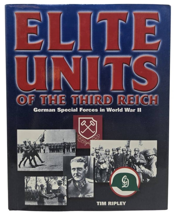 Original English Book – Elite Units of the Third Reich: German Special Forces in World War II, Tim Ripley (2002)