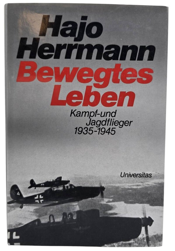 Original German Book – Bewegtes Leben: Kampf- und Jagdflieger 1935–1945, Hajo Herrmann, SIGNED! (1993)