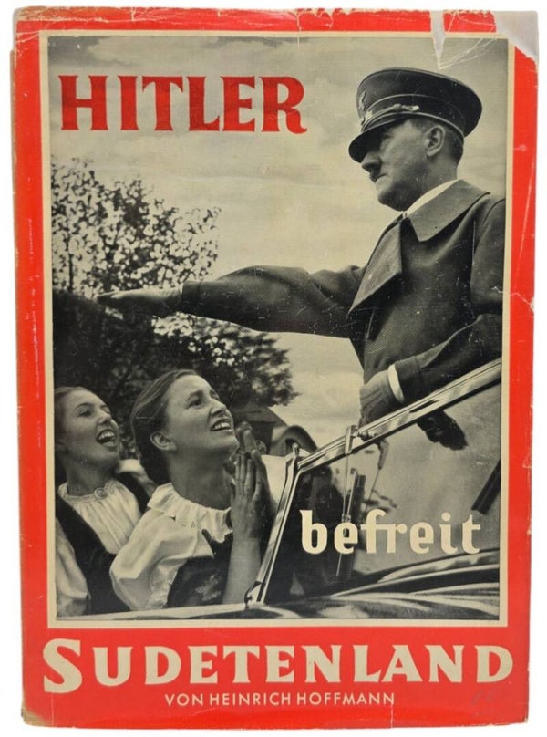 Original WW2 German Book - Hitler befreit Sudetenland, Heinrich Hoffmann (1938)