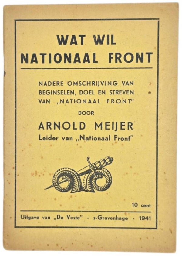 Original WW2 Dutch Collaboration Brochure - Wat wil Nationaal Front, Arnold Meijer (1941)
