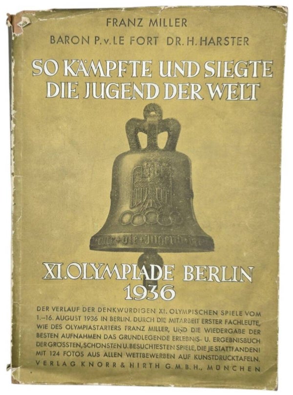 Original WW2 German Book - So kämpfte und siegte die Jugend der Welt, XI. Olympiade Berlin, Franz Miller (1936)
