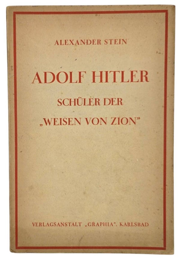 Original WW2 German Brochure - Adolf Hitler, Schüler der ''Weisen von Zion'', Alexander Stein (1936)
