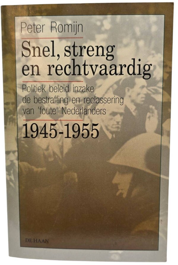 Original Dutch Book – Snel, streng en rechtvaardig, Peter Romijn (1989)