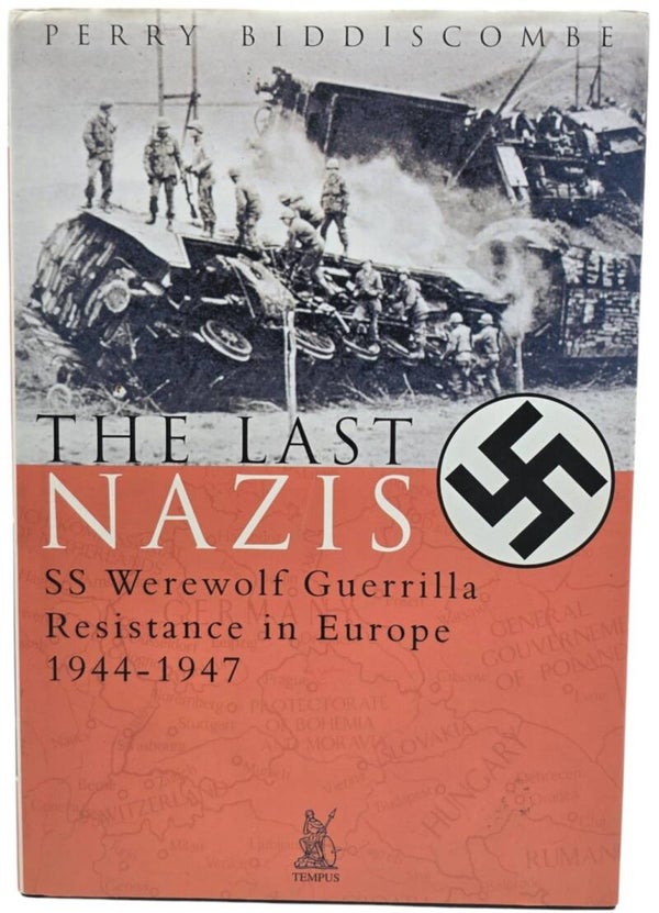 Original English Book – The Last Nazis, Perry Biddiscombe (2000)