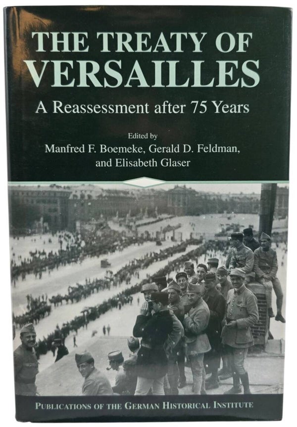 Original English Book – The Treaty of Versailles, Manfred F. Boemeke, Gerald D. Feldman & Elisabeth Glaser (1998)