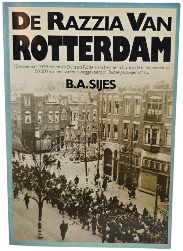 Original Dutch Book – De Razzia van Rotterdam, B.A. Sijes (1984)