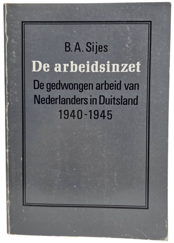 Original Dutch Book – De arbeidsinzet, B.A. Sijes (1989)