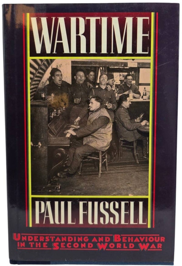 Original English Book – Wartime, Understanding and Behaviour in the Second World War, Paul Fussell (1989)