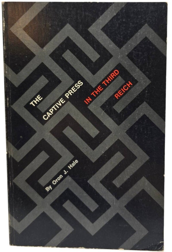 Original English Book – The Captive Press in the Third Reich, Oron J. Hale (1973)