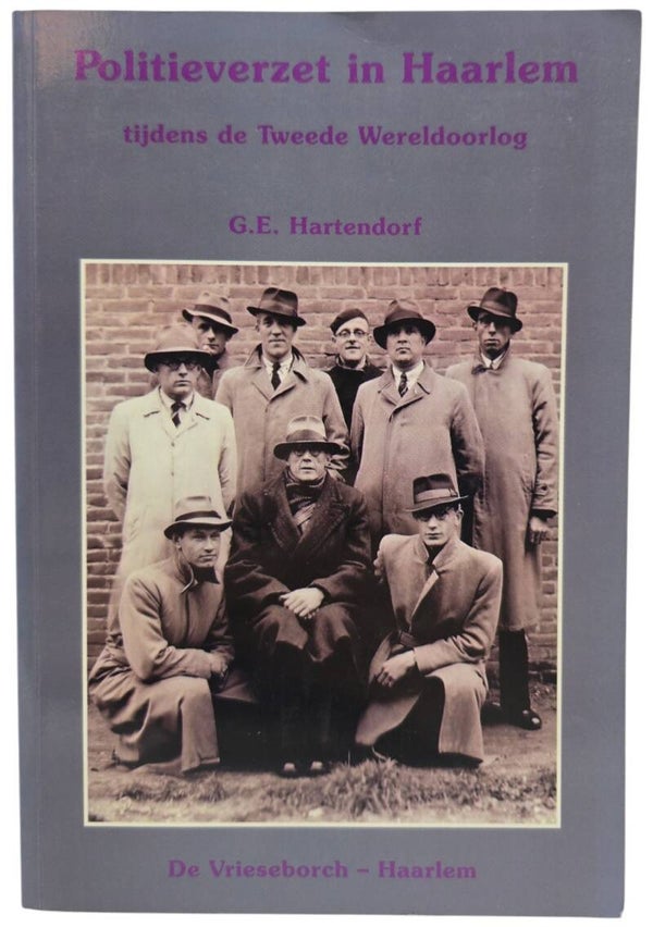 Original Dutch Book – Politieverzet in Haarlem tijdens de Tweede Wereldoorlog, G.E. Hartendorff (1994)