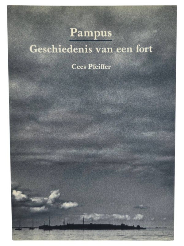 Original Dutch Book – Pampus: Geschiedenis van een fort, Cees Pfeiffer (1993)