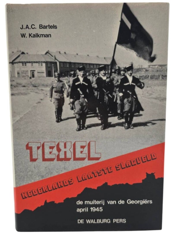 Original Dutch Book – Texel: Nederlands laatste slagveld, J.A.C. Bartels & W. Kalkman (1985)