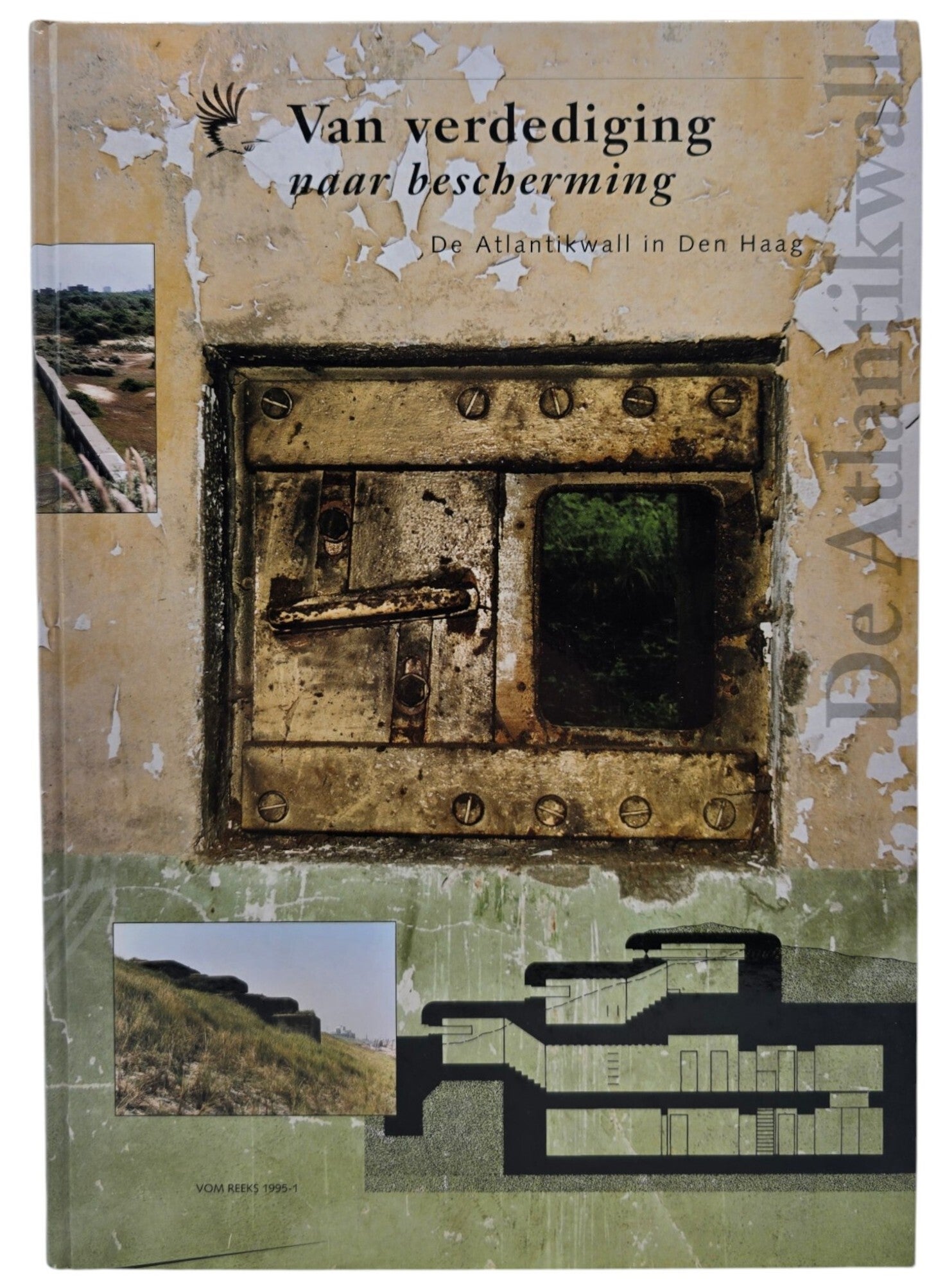 Original Dutch Book – Van verdediging naar bescherming: De Atlantikwall in Den Haag (1995)