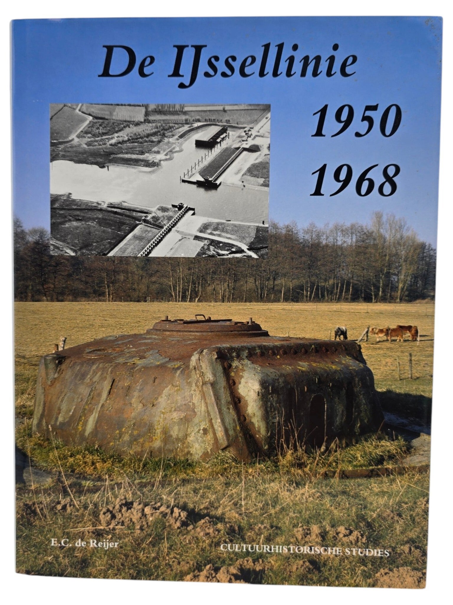 Original Dutch Book – De IJssellinie 1950–1968, E.C. de Reijer (1997)