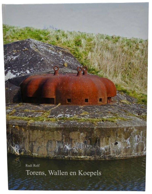 Original Dutch Book – Torens, Wallen en Koepels, Rudi Rolf (2007)