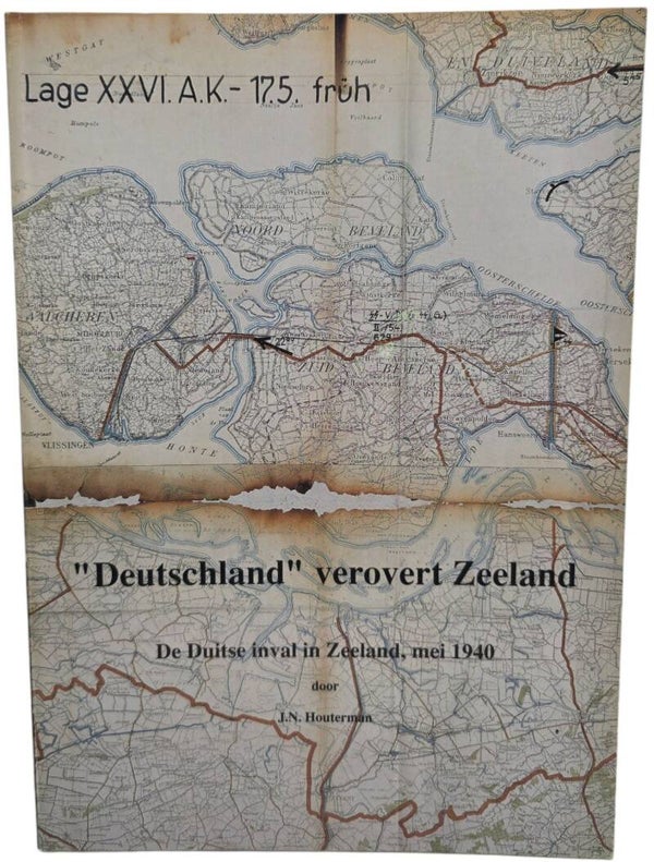 Original Dutch Book – “Deutschland” verovert Zeeland: De Duitse inval in Zeeland, mei 1940, J.N. Houterman (1991)
