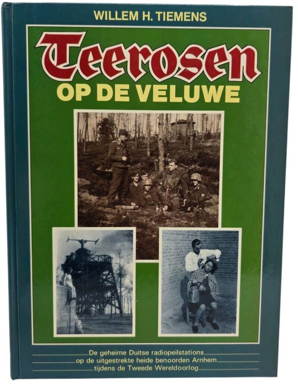 Original Dutch Book – Teerosen op de Veluwe, Willem H. Tiemens (1986)