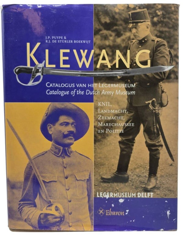 Original Dutch Book – Klewang: Catalogus van het Legermuseum, J.P. Puype & R.J. de Stürler Boekwijt 2001)