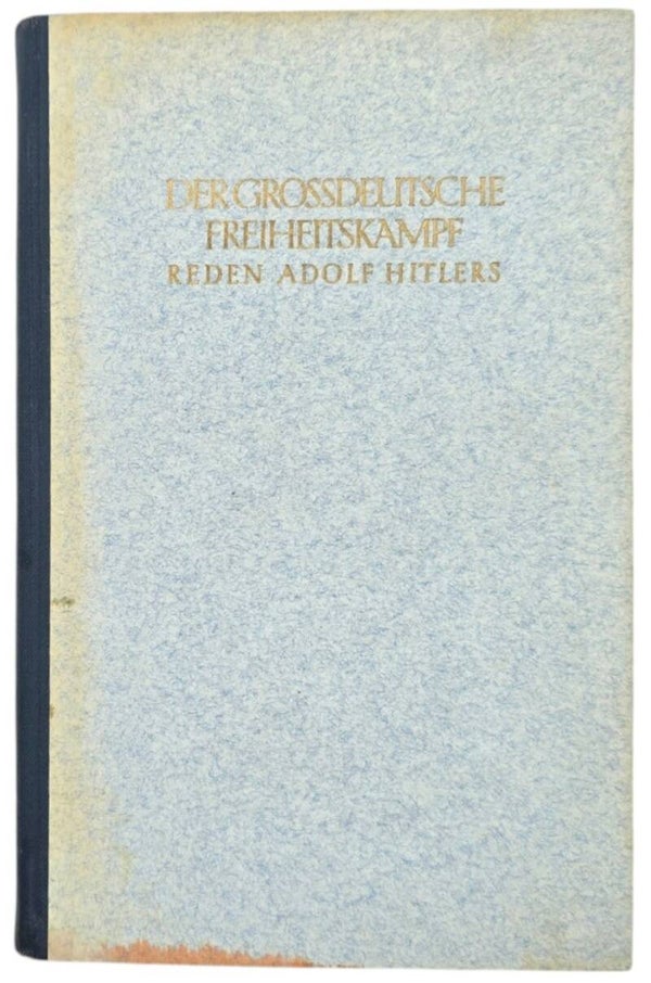 Original WW2 German Book - Der Grossdeutsche Freiheitskampf,  Reden Adolf Hitlers, III Band (1942)