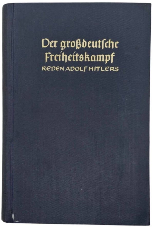 Original WW2 German Book - Der Grossdeutsche Freiheitskampf,  Reden Adolf Hitlers, II Band (1942)