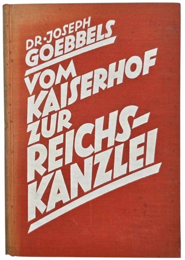 Original WW2 German Book - Vom Kaiserhof zur Reichskanzlei, Joseph Goebbels (1938)