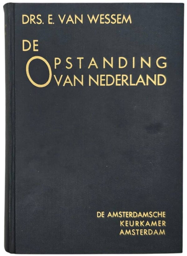 Original WW2 Dutch Collaboration NSB Book - De Opstanding van Nederland, Drs. E. van Wessem (1935)