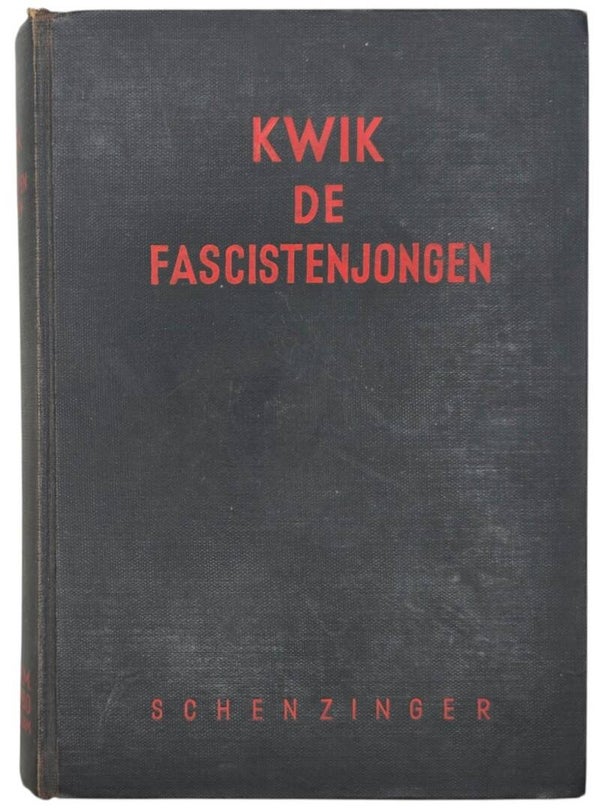 Original WW2 Dutch Collaboration Book - Kwik, de Fascistenjongen, Karl Aloys Schenzinger (1934)