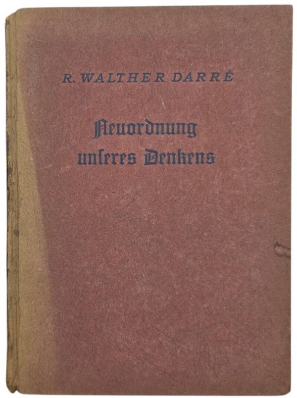 Original WW2 German Book - Neuordnung unseres Denkens, R. Walther Darré (1940)