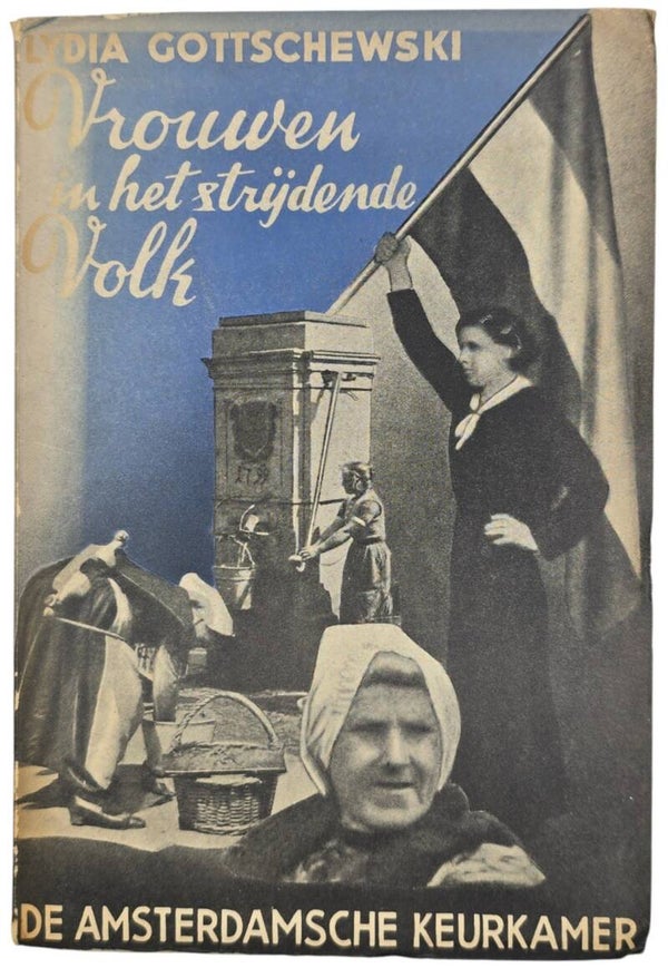 Original WW2 Dutch Collaboration NSB Book - Vrouwen in het Strijdende Volk, Lydia Gottschewski