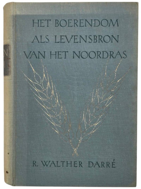 Original WW2 Dutch Collaboration NSB Book - Het Boerendom als levensbron van het Noordras, R. Walther Darré (1943)