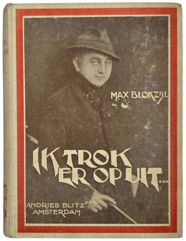 Original WW2 Dutch Book - Ik trok er op uit, Max Blokzijl (1929)