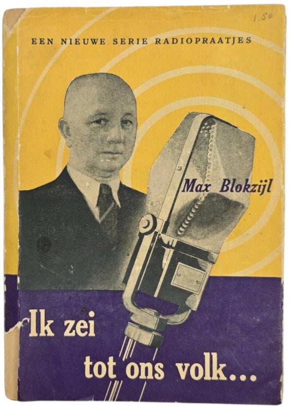 Original WW2 Dutch Collaboration NSB Book - Ik zei tot ons volk, Max Blokzijl (1943)