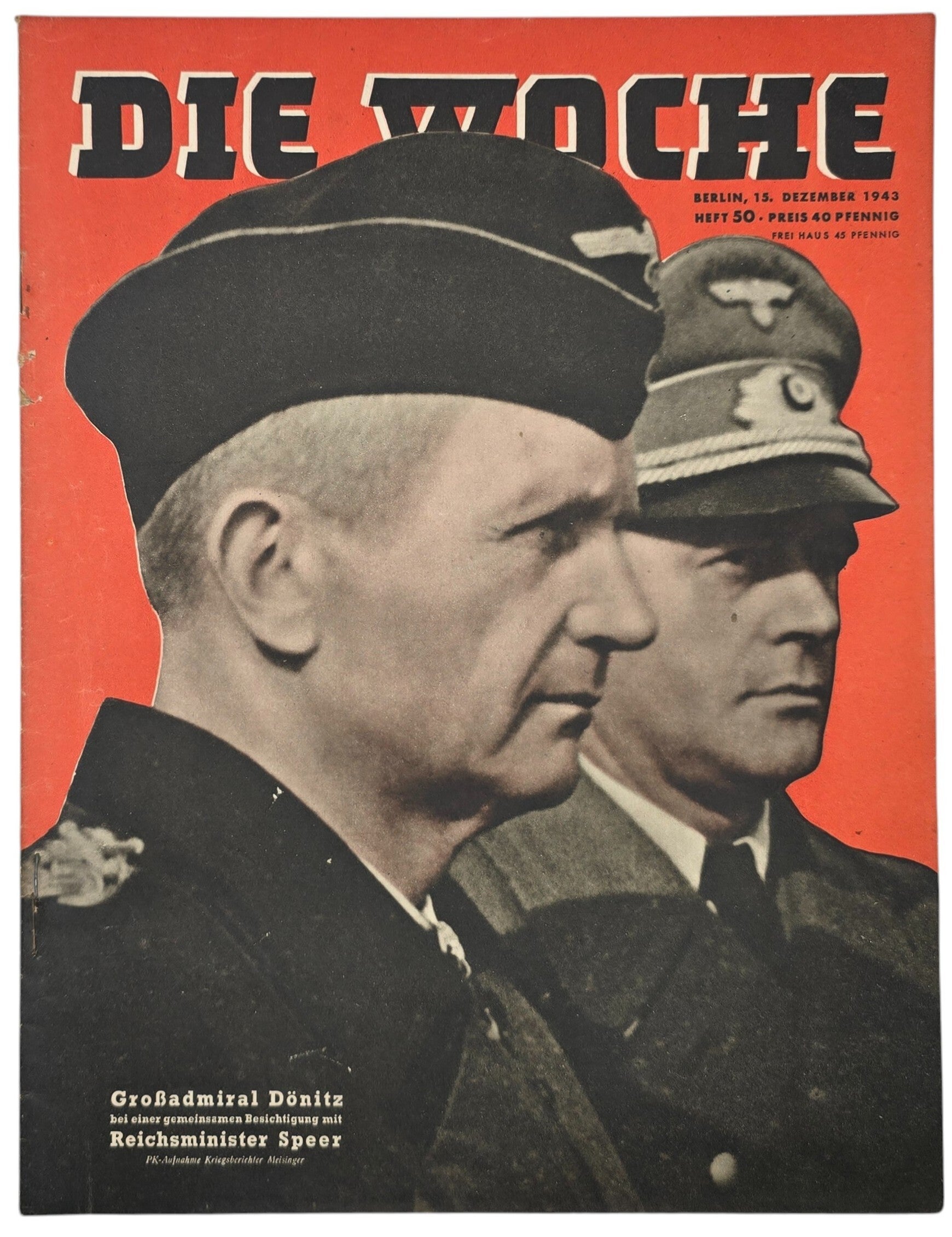 Original WW2 German Magazine - Die Woche No. 50, Großadmiral Dönitz & Reichsminister Speer (1943)