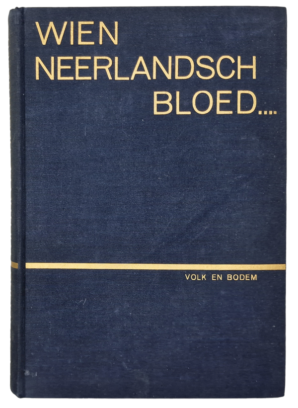 Original WW2 Dutch Collaboration NSB Book - Wien Neerlandsch Bloed, F. van Schoping (1941)
