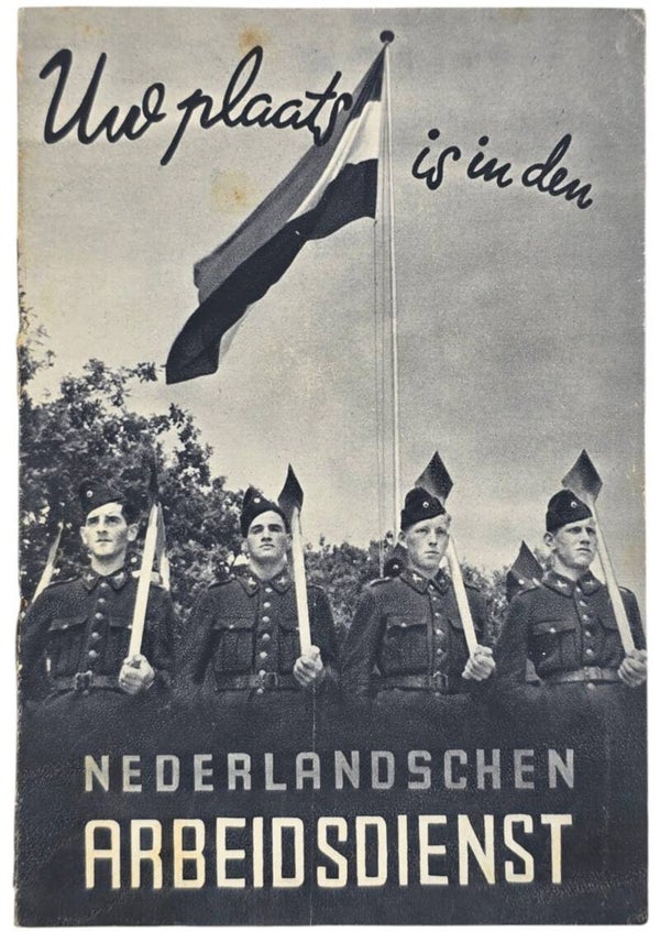 Original WW2 Dutch Collaboration NAD Brochure - Uw plaats is in den Nederlandschen Arbeidsdienst