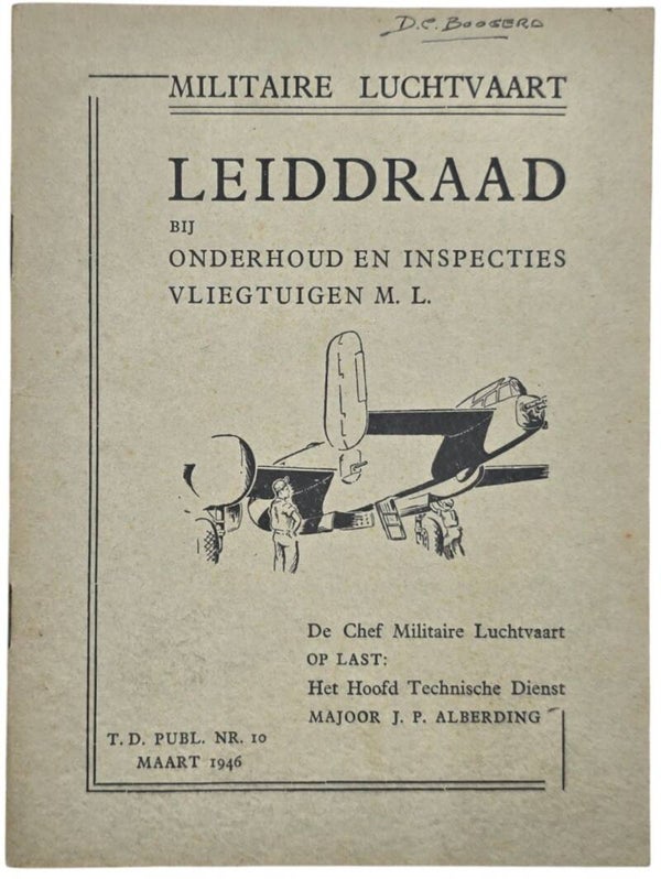 Original WW2 Dutch Brochure - Militaire Luchtvaart Leidraad bij onderhoud en inspecties Vliegtuigen ML, Alberding (1946)