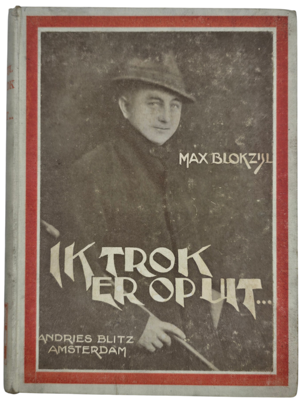 Original WW2 Dutch Book - Ik trok er op uit, Max Blokzijl (1929)
