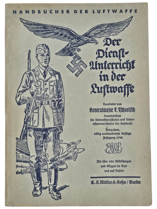 Original WW2 German Book - Der Dienstunterricht in der Luftwaffe, Tschoeltsch (1942)