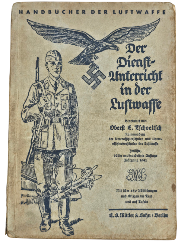 Original WW2 German Book - Der Dienstunterricht in der Luftwaffe, Tschoeltsch (1941)